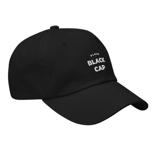 plain black cap, cap, organic cap, 100% organic cotton, it is what it is