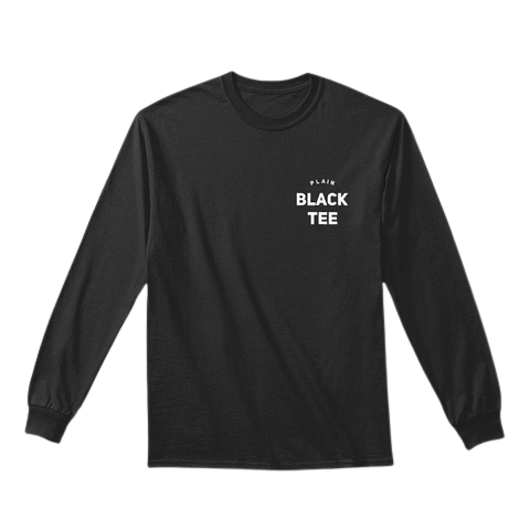 plain black tee, plain apparel, long sleeve black t-shirt, streetwear, plain apparel, the plain shop, it is what it is, 100% cotton